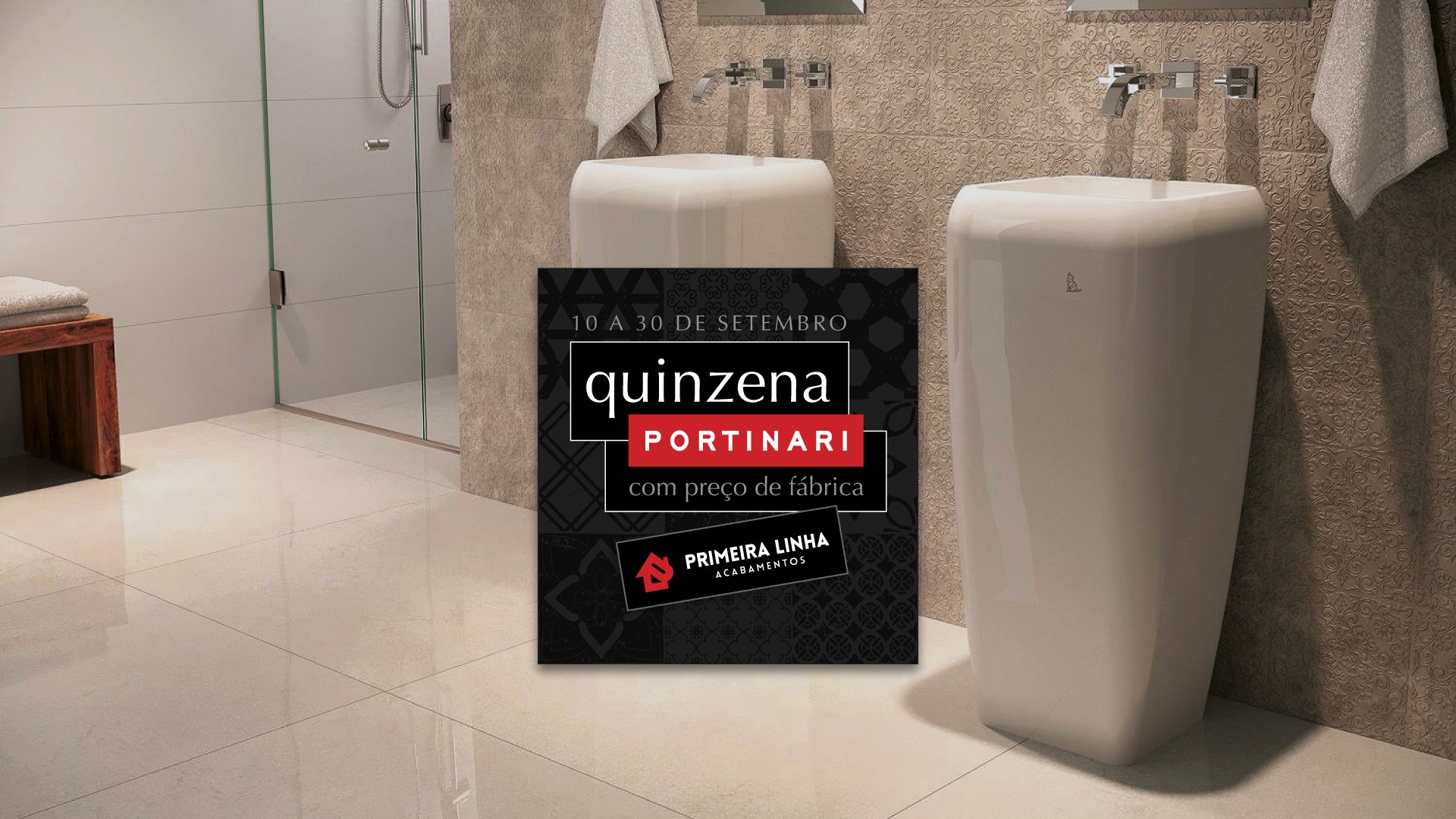 QUINZENA PORTINARI - PRIMEIRA LINHA ACABAMENTOS